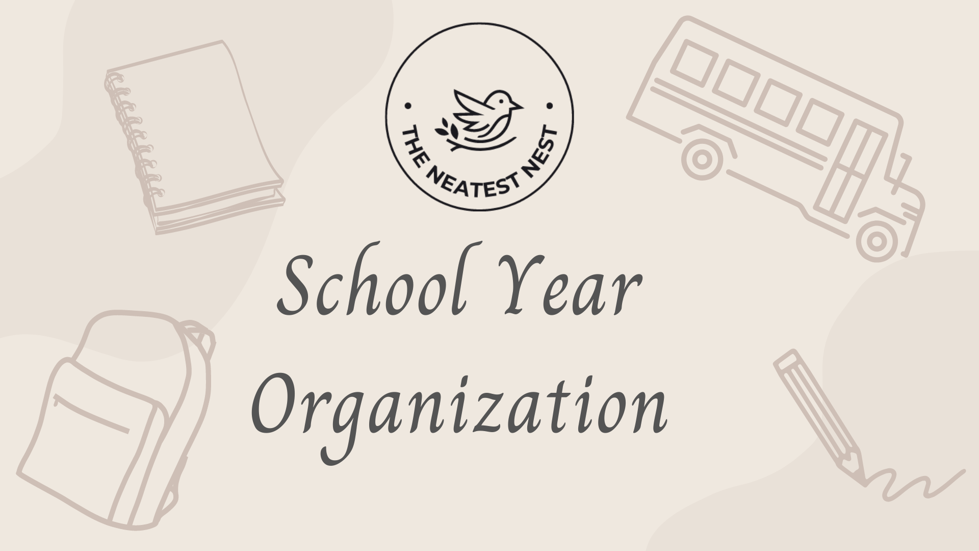 End of Summer School Year Organization