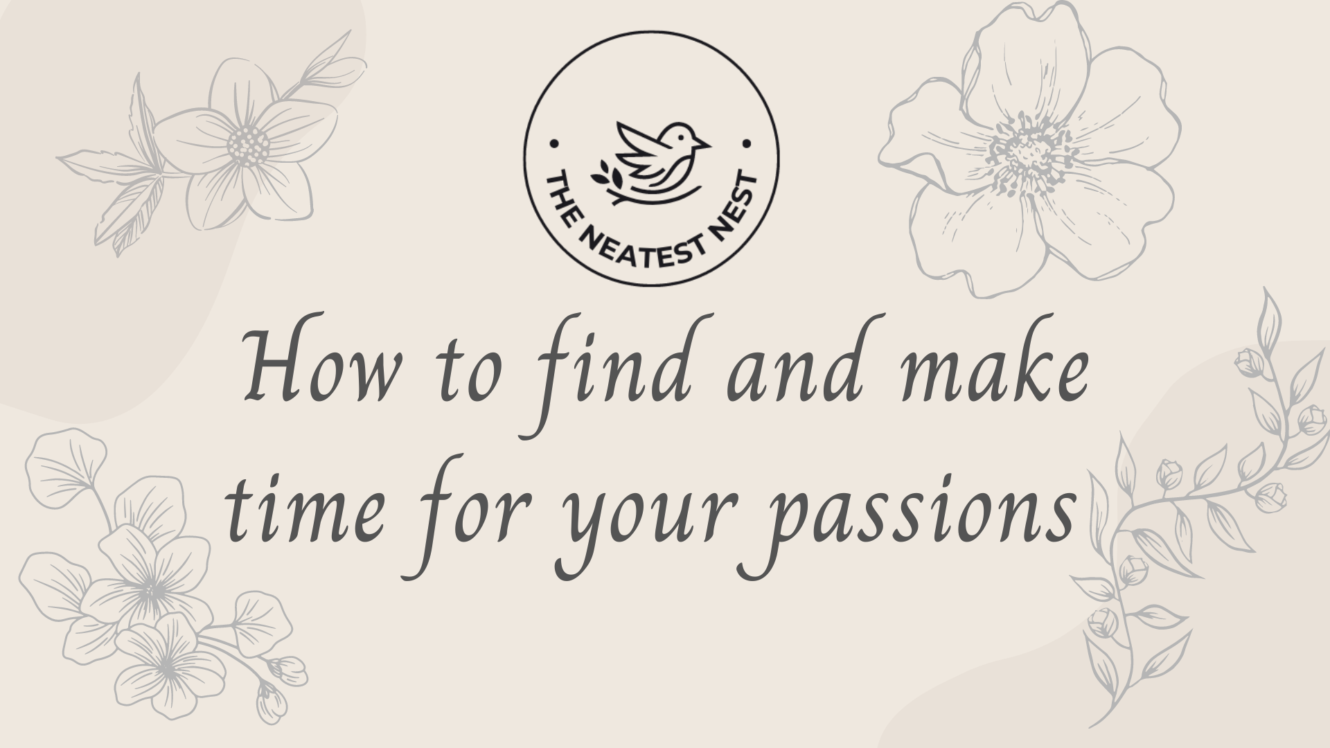 How to find and make time for your passion