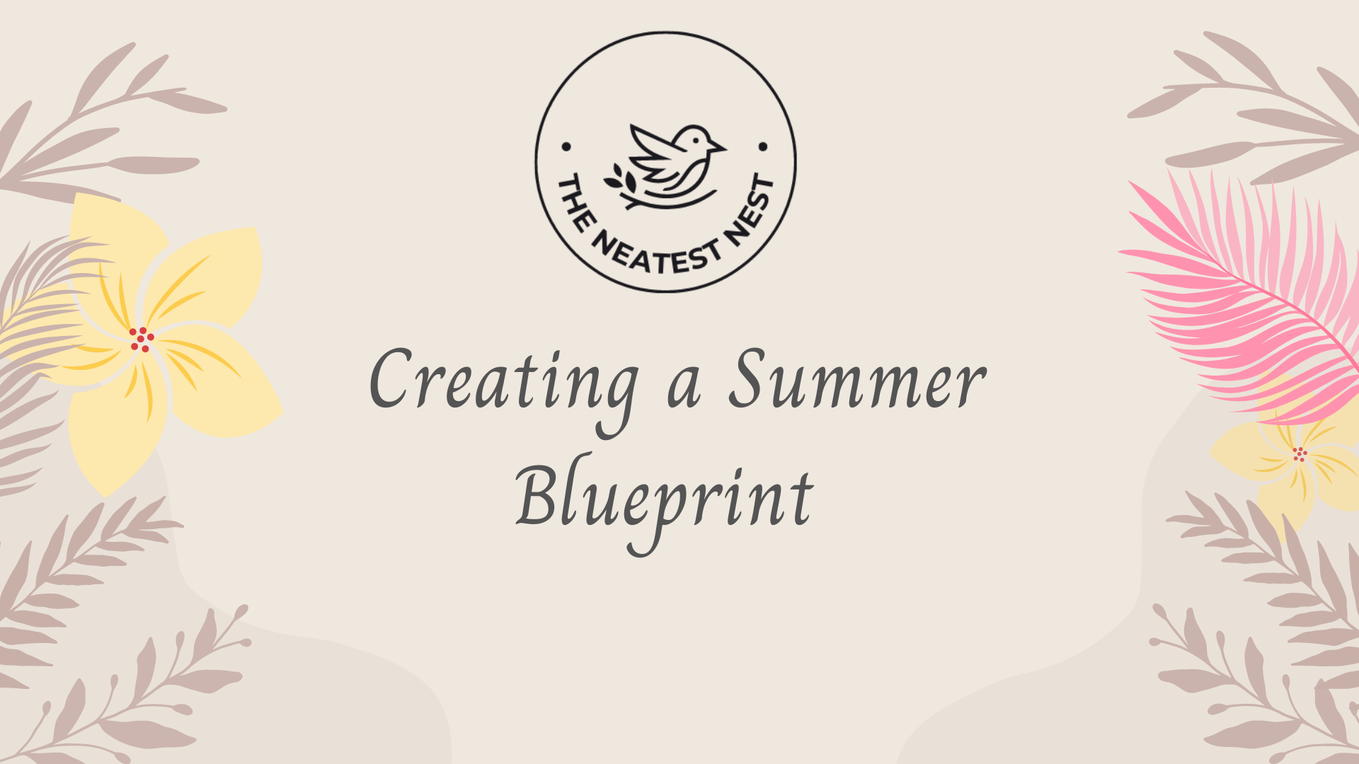 Creating a Summer Blueprint